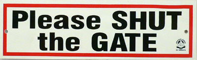 Brooklands Please Shut The Gate Small Sign