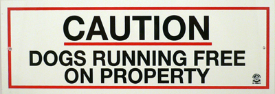 Brooklands Caution Dogs On Property Sign