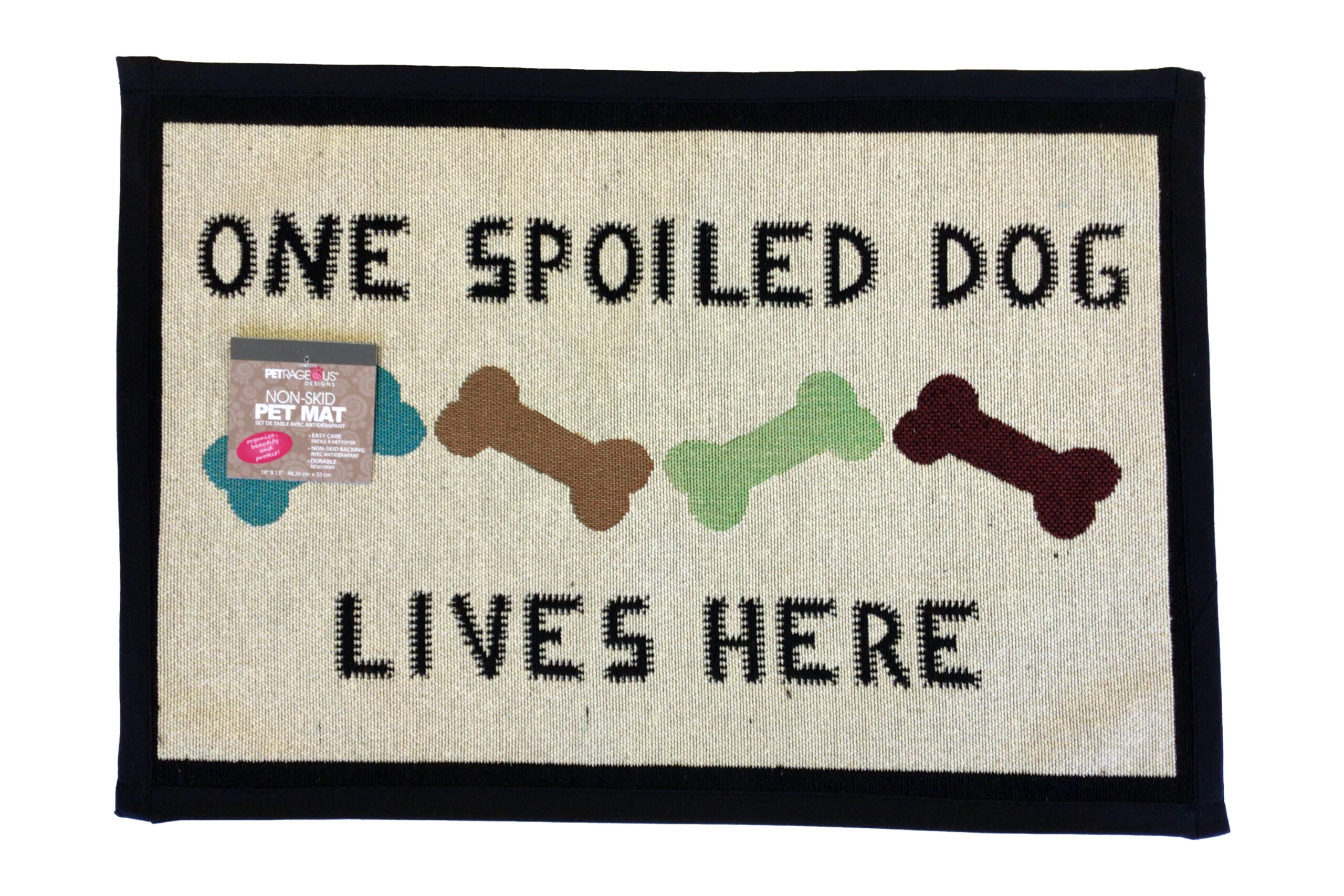 Petrageous Tapestry Placemat “One Spoiled Dog Lives Here”
